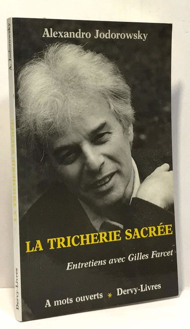La Tricherie sacrée : entretiens avec Gilles Farcet