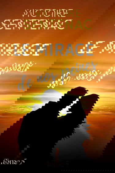 Le mirage de nos peines: Tome 5 Juste après l'orage