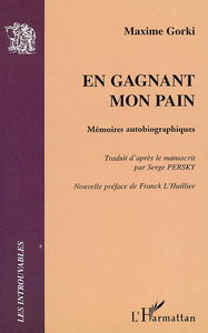 En gagnant mon pain : mémoires autobiographiques