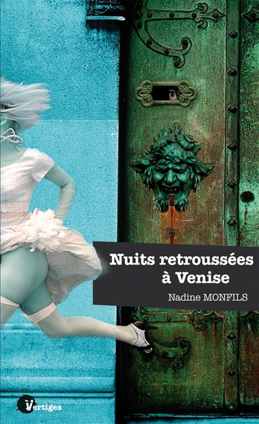Nuits retroussées à Venise : petits meurtres étranges et érotiques