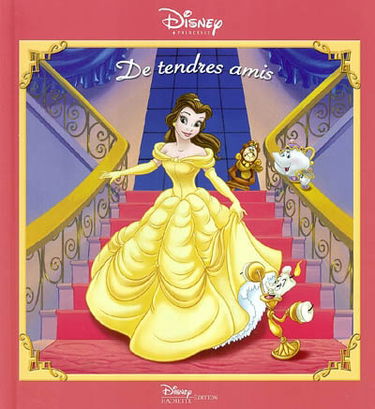 De tendres amis : une histoire inédite avec la Belle et la Bête