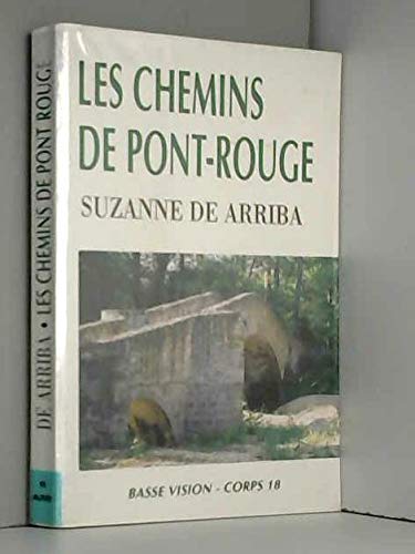 Les chemins du Pont-Rouge