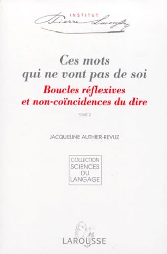 Ces mots qui ne vont pas de soi, tome 2