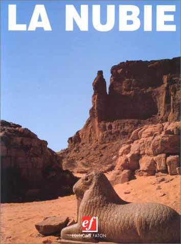 La Nubie : l'archéologie au Soudan