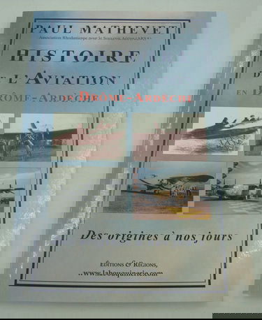 Histoire de l'aviation en Drôme-Ardèche, des origines à nos jours