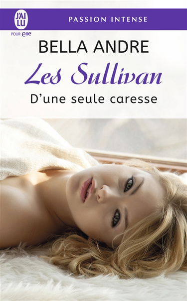 Les Sullivan. Vol. 7. D'une seule caresse