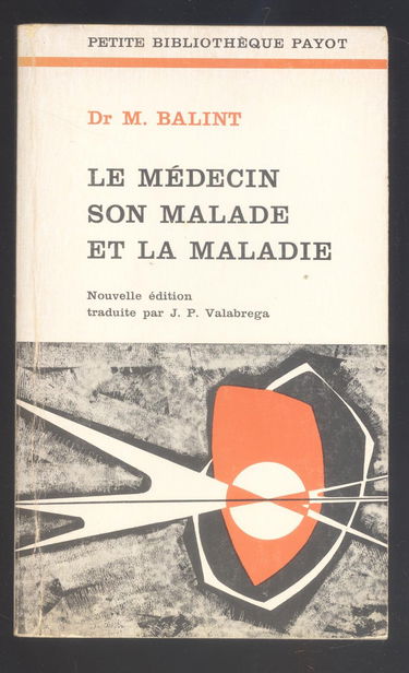 Le Médecin, son malade et la maladie