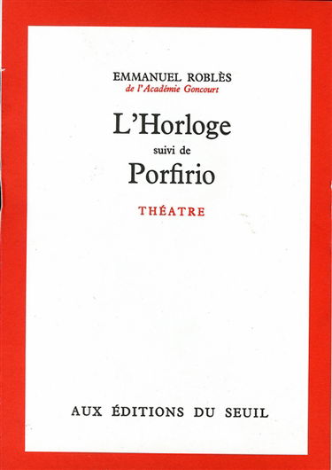 L'horloge. Porfirio