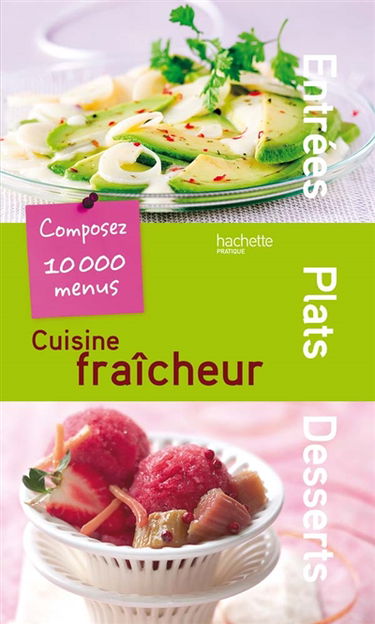 Cuisine fraîcheur : composez votre menu