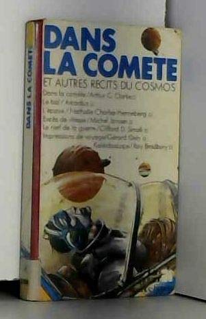 Dans la comète et autres récits du cosmos