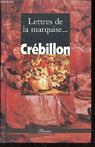 Lettres de la marquise de M*** au comte de R***