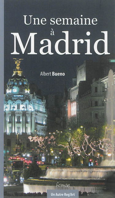 Une semaine à Madrid