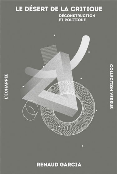 Le désert de la critique : déconstruction et politique