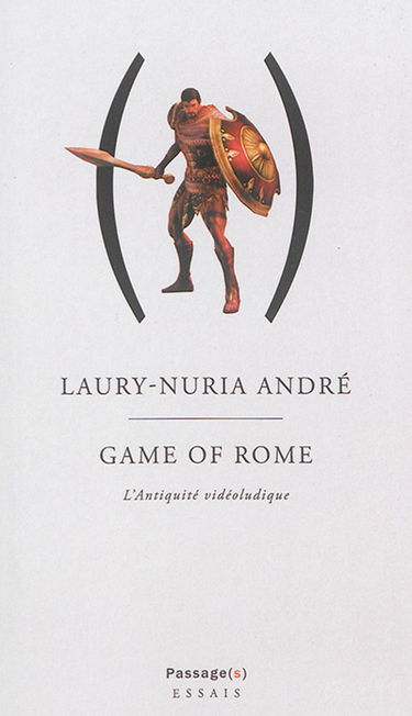 Game of Rome ou L'Antiquité vidéoludique