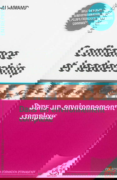 Confiance et leadership : dans un environnement complexe