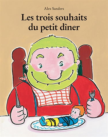 Les trois souhaits du petit dîner