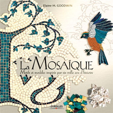 Mosaïque : motifs et modèles inspirés par six mille ans d'histoire