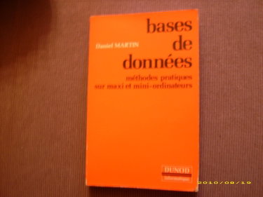 Couverture de Bases de données : Méthodes pratiques sur maxi et mini-ordinateurs (Dunod informatique)