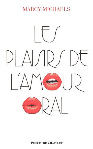 Les plaisirs de l'amour oral