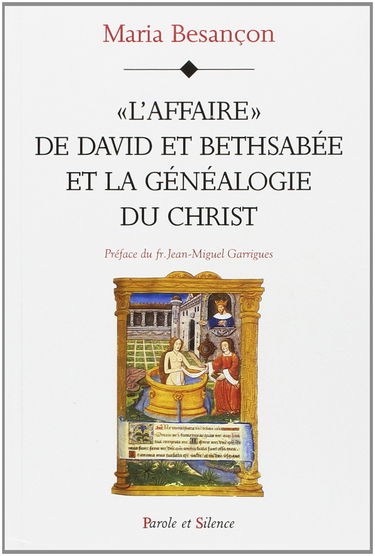 L'affaire de David et Bethsabée et la généalogie du Christ