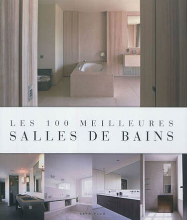 Les 100 meilleures salles de bain
