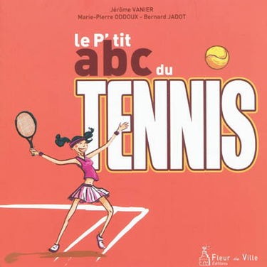 Le p'tit abc du tennis