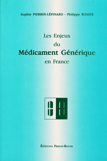 Les enjeux du médicament générique en France