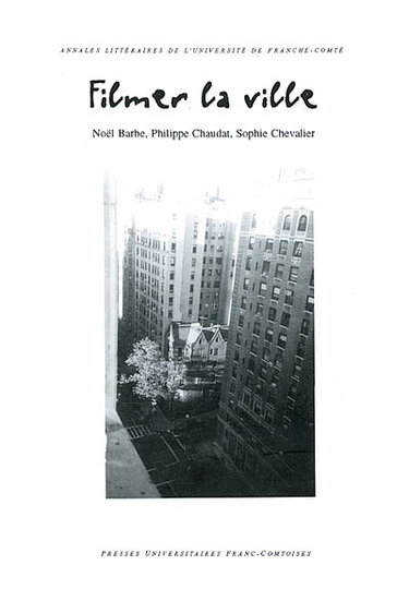 Couverture de Filmer la ville