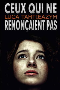 Ceux qui ne renonçaient pas