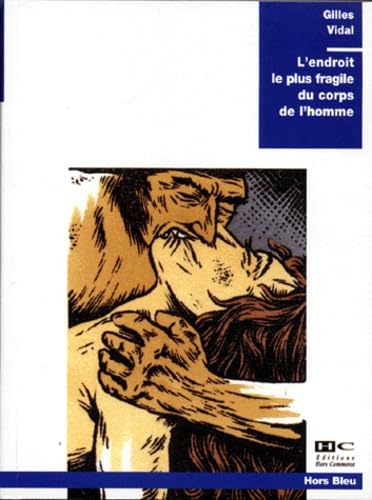 L'endroit le plus fragile du corps de l'homme