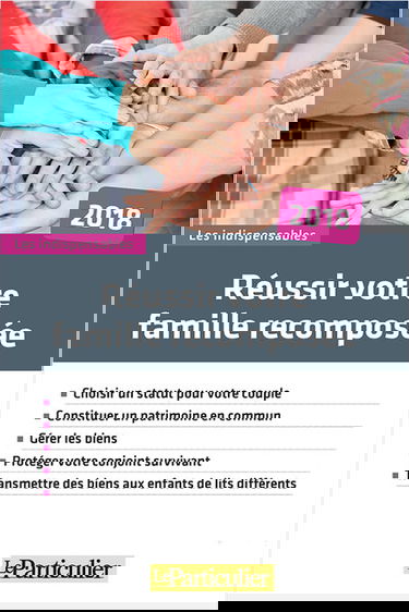 Réussir votre famille recomposée : 2018