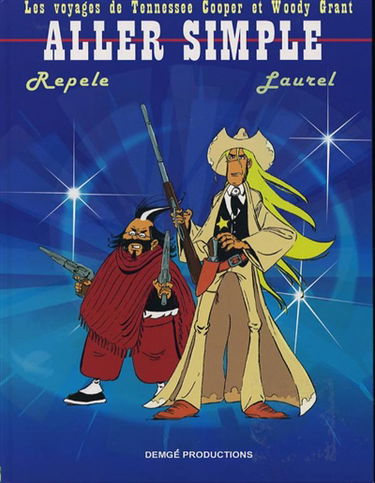 Les voyages de Tennessee Cooper et Woody Grant. Vol. 1. Aller simple