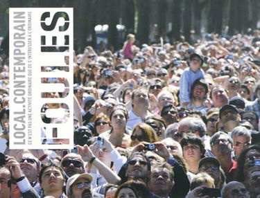 Local.contemporain, n° 5. Foules