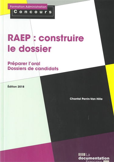 RAEP : construire le dossier : préparer l'oral, dossiers de candidats