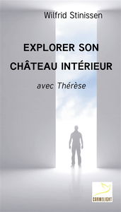 Explorer son château intérieur : avec Thérèse