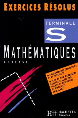 Mathématiques terminale S: Enseignement obligatoire et de spécialité, analyse