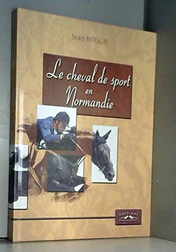 Le Cheval De Sport En Normandie