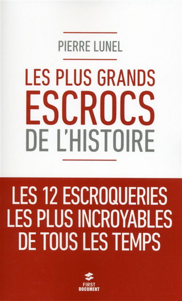Les plus grands escrocs de l'histoire