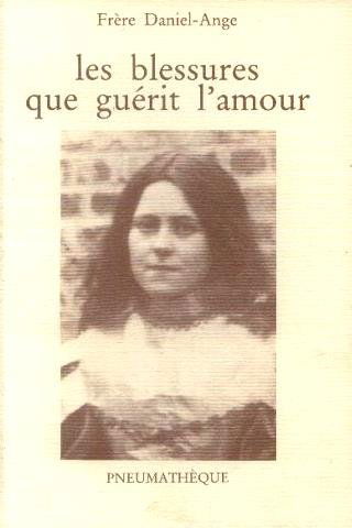 Les Blessures Que Guérit l'Amour