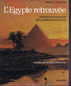 L'Égypte retrouvée : Artistes et voyageurs des années romantiques