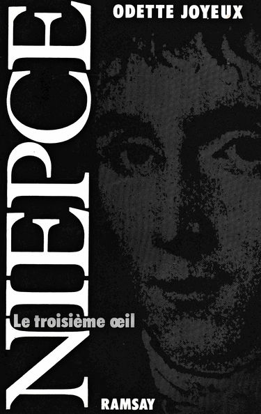 Le Troisième oeil, la vie de Nicéphore Niepce : la référence des dates, celle des événements, et la liberté de l'imaginaire