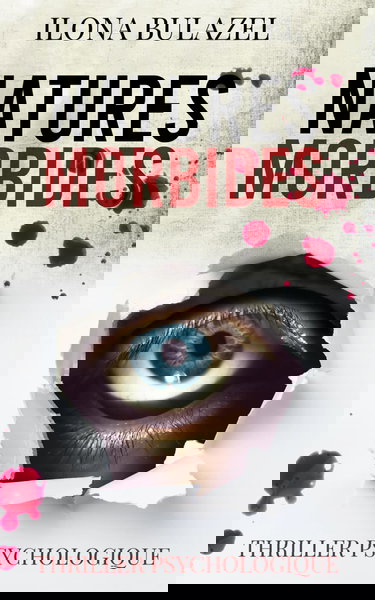 Natures morbides: Thriller psychologique