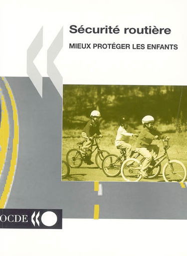 Sécurité routière : mieux protéger les enfants
