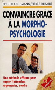 Convaincre grâce à la morpho-psychologie