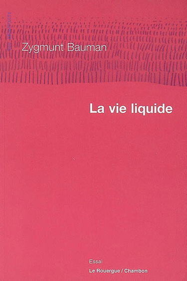 La vie liquide