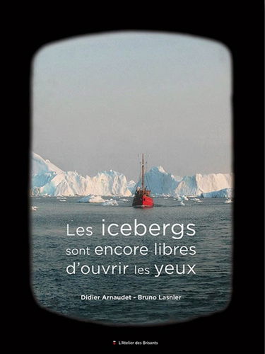 Les icebergs sont encore libres d'ouvrir les yeux