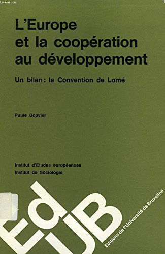 L'Europe et la coopération au développement : un bilan, la convention de Lomé