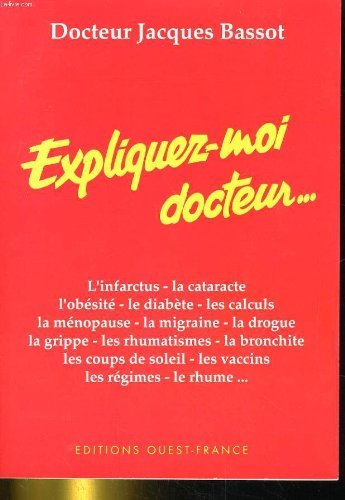 Expliquez-moi docteur...