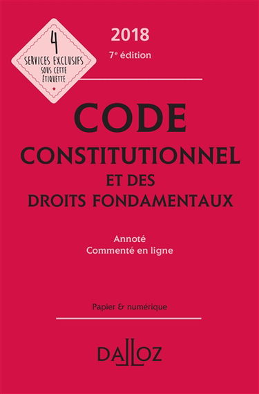 Code constitutionnel et des droits fondamentaux 2018, annoté, commenté en ligne
