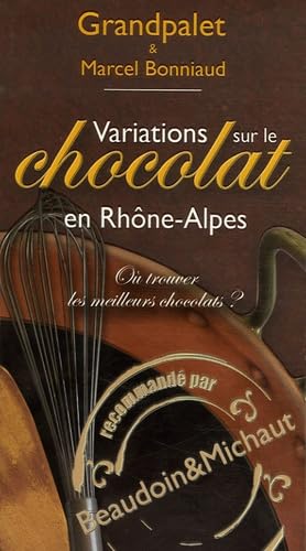 Variations sur le Chocolat en Rhône-Alpes: Où trouver les meilleurs chocolats ?